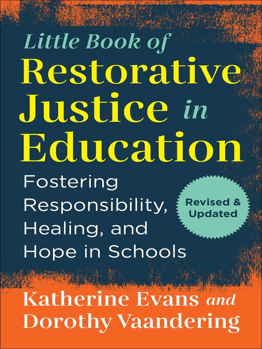 Title details for The Little Book of Restorative Justice in Education by Katherine Evans - Available